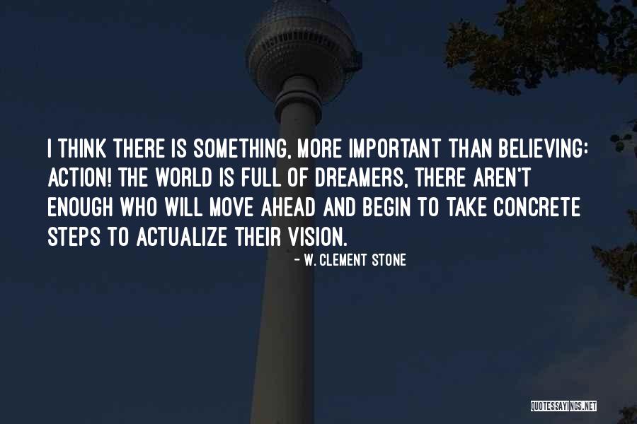 Action Steps Quotes By W. Clement Stone Action Steps Quotes By W. Clement Stone
