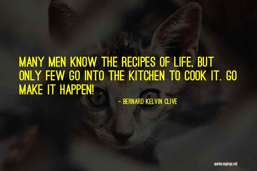 Action That May Happen Quotes By Bernard Kelvin Clive Action That May Happen Quotes By Bernard Kelvin Clive