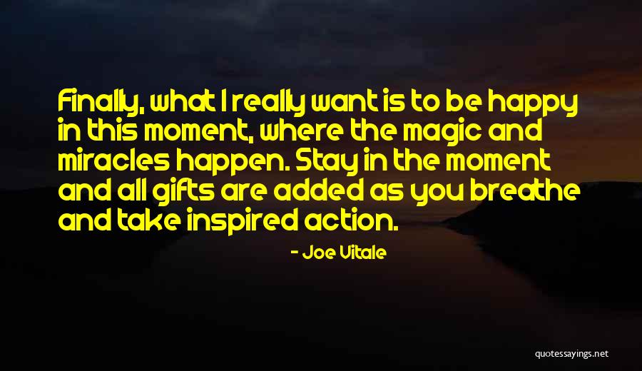 Action That May Happen Quotes By Joe Vitale Action That May Happen Quotes By Joe Vitale