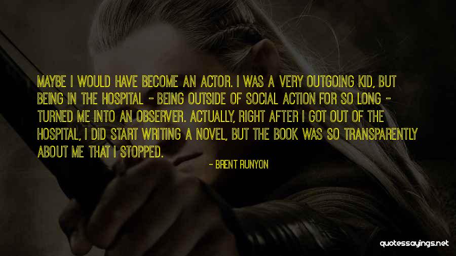 Action That Start With W Quotes By Brent Runyon Action That Start With W Quotes By Brent Runyon