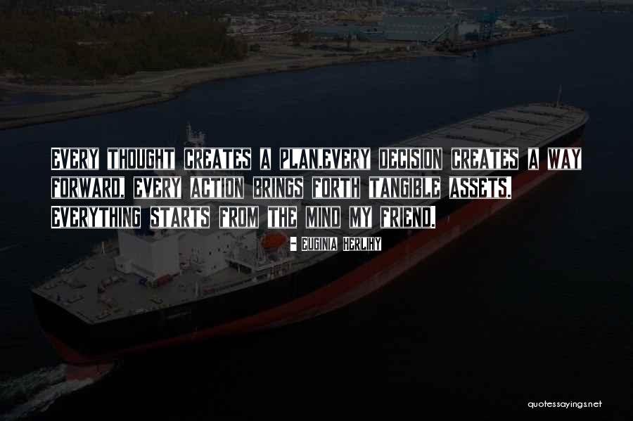 Action That Starts Quotes By Euginia Herlihy Action That Starts Quotes By Euginia Herlihy