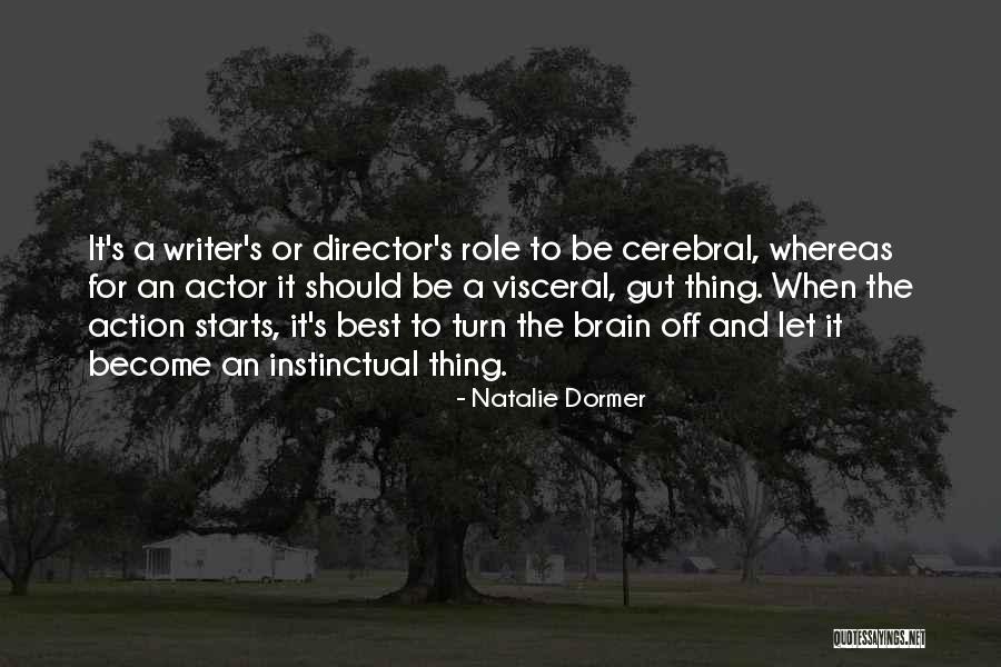 Action That Starts Quotes By Natalie Dormer Action That Starts Quotes By Natalie Dormer