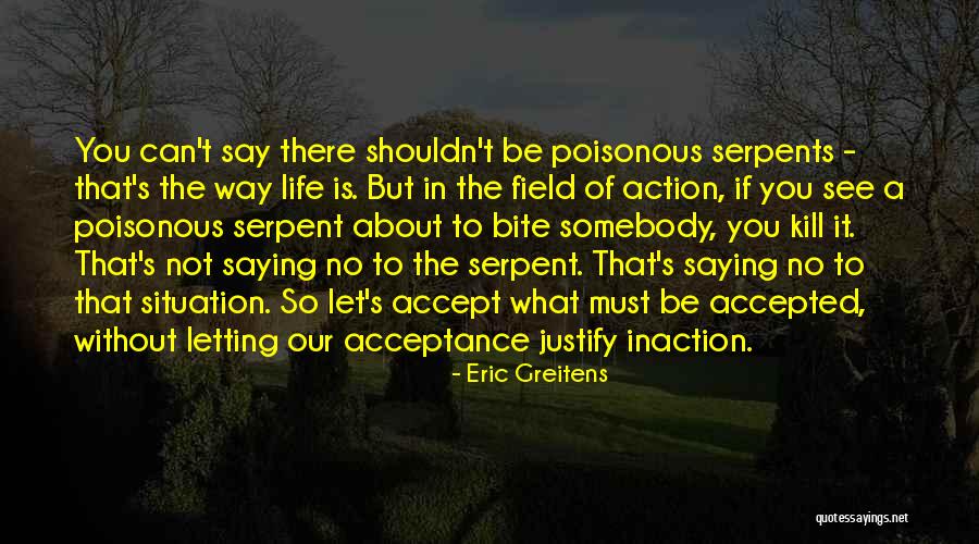 Action That Will Kill Quotes By Eric Greitens Action That Will Kill Quotes By Eric Greitens