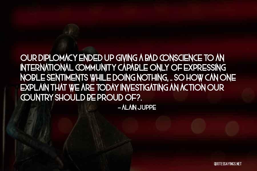 Action Today Quotes By Alain Juppe Action Today Quotes By Alain Juppe