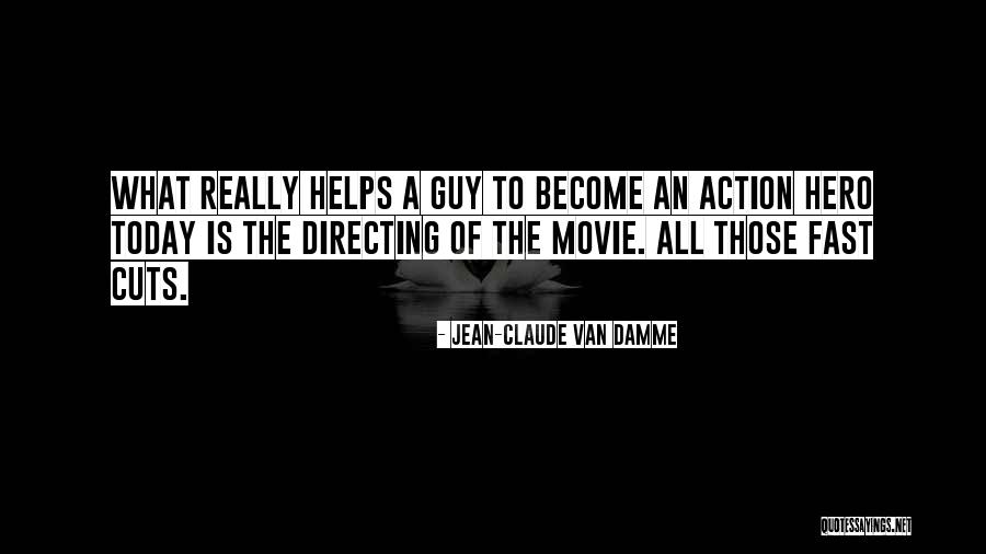 Action Today Quotes By Jean-Claude Van Damme Action Today Quotes By Jean-Claude Van Damme