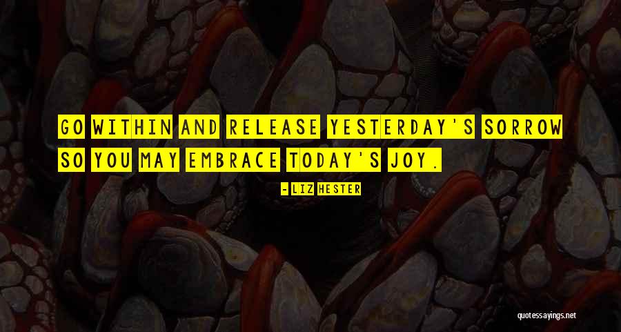 Action Today Quotes By Liz Hester Action Today Quotes By Liz Hester