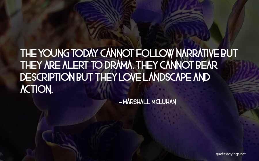 Action Today Quotes By Marshall McLuhan Action Today Quotes By Marshall McLuhan