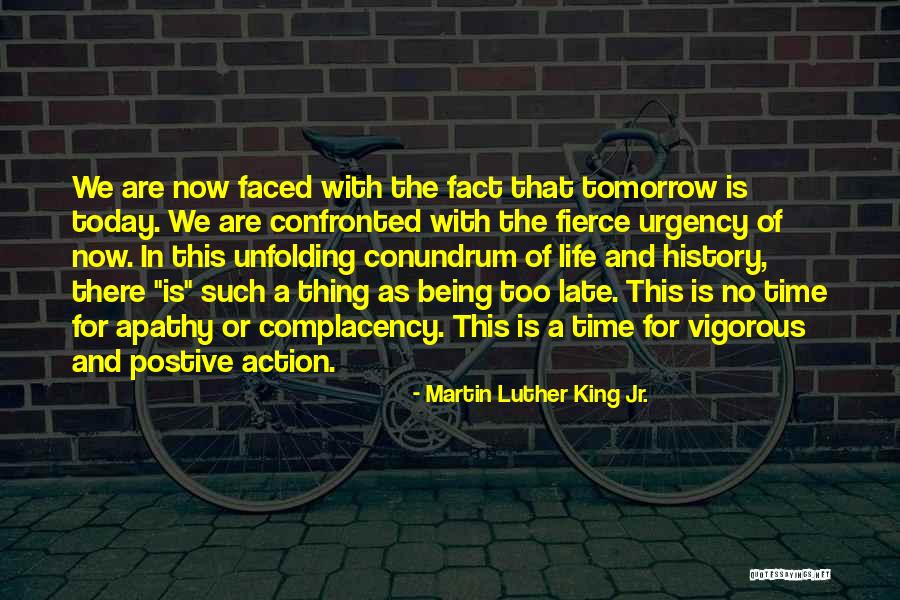 Action Today Quotes By Martin Luther King Jr. Action Today Quotes By Martin Luther King Jr.