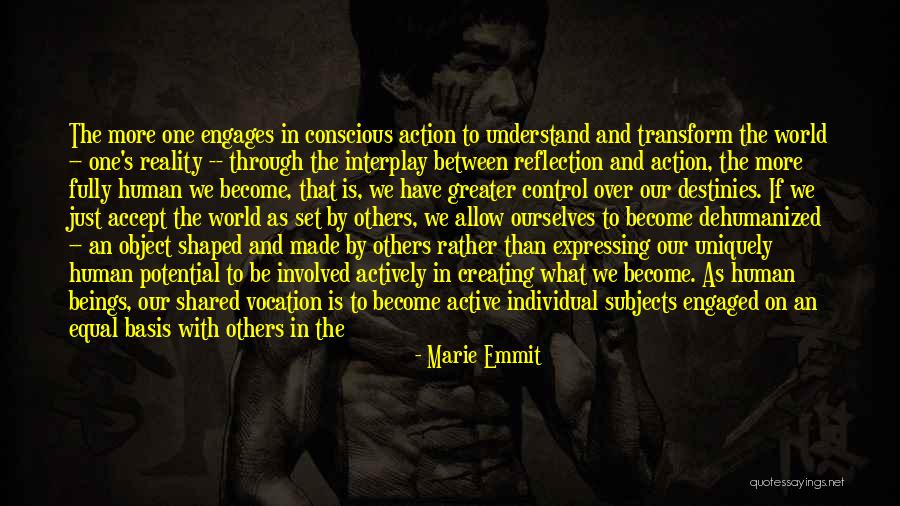 Action Vs Reflection Quotes By Marie Emmit Action Vs Reflection Quotes By Marie Emmit