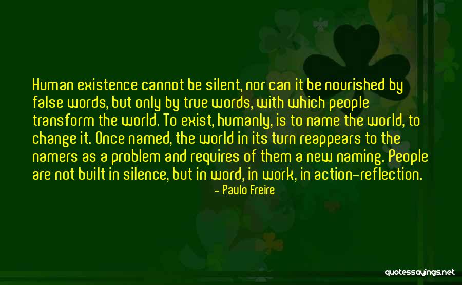 Action Vs Reflection Quotes By Paulo Freire Action Vs Reflection Quotes By Paulo Freire