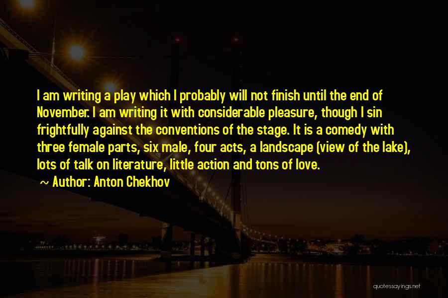 Action Vs Talk Quotes By Anton Chekhov