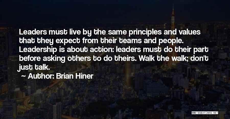 Action Vs Talk Quotes By Brian Hiner