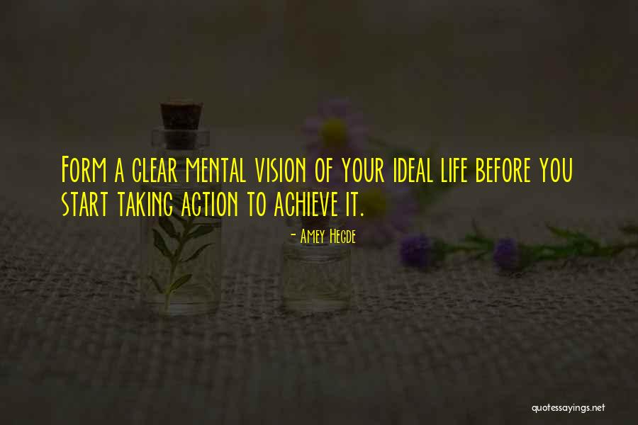 Action Without Vision Quotes By Amey Hegde Action Without Vision Quotes By Amey Hegde