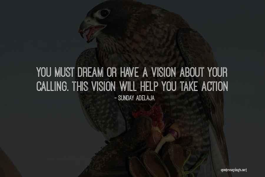Action Without Vision Quotes By Sunday Adelaja Action Without Vision Quotes By Sunday Adelaja