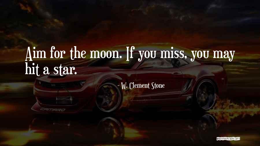 Actionize Steel Quotes By W. Clement Stone