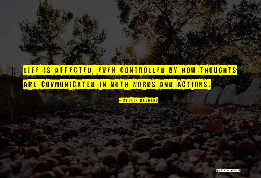 Actions Affect Quotes By Steven Redhead Actions Affect Quotes By Steven Redhead