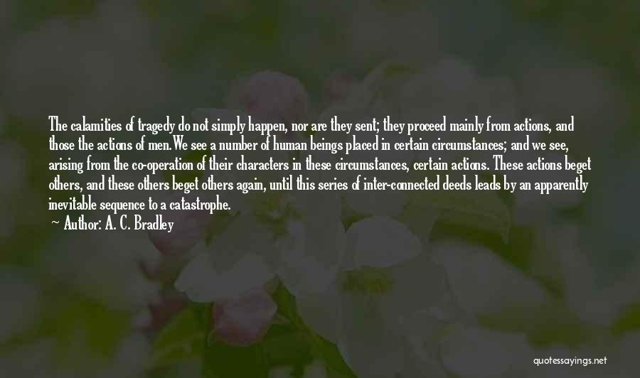 Actions And Character Quotes By A. C. Bradley