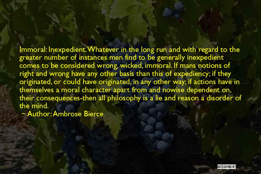 Actions And Character Quotes By Ambrose Bierce