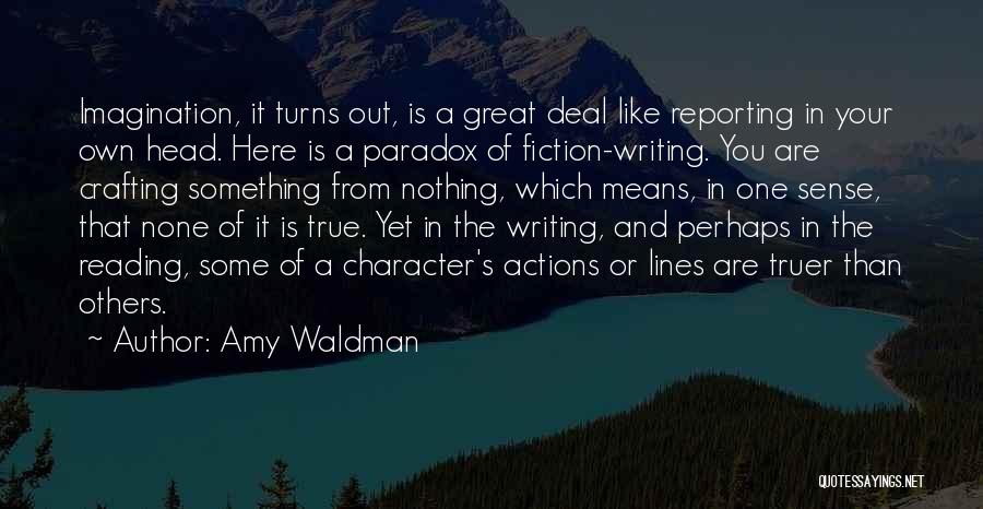 Actions And Character Quotes By Amy Waldman