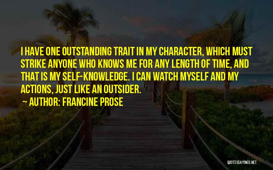 Actions And Character Quotes By Francine Prose