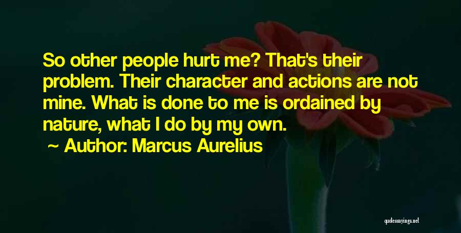 Actions And Character Quotes By Marcus Aurelius