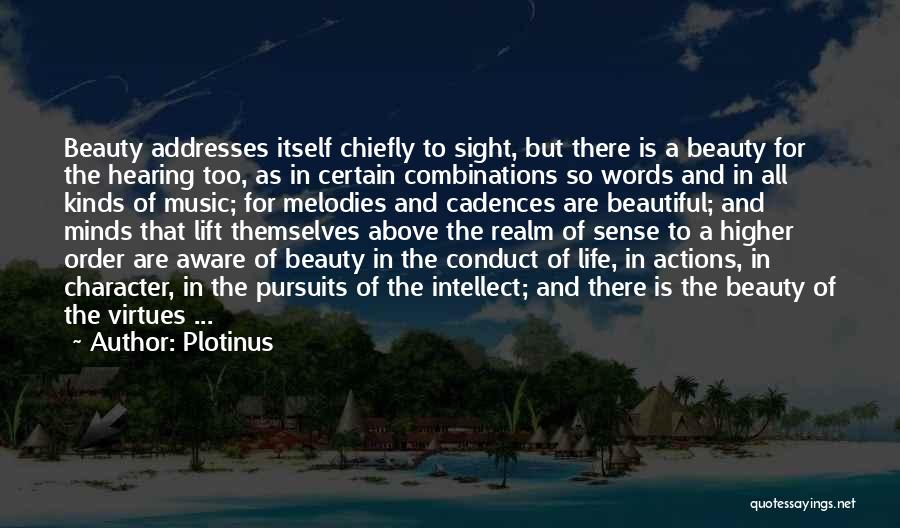 Actions And Character Quotes By Plotinus