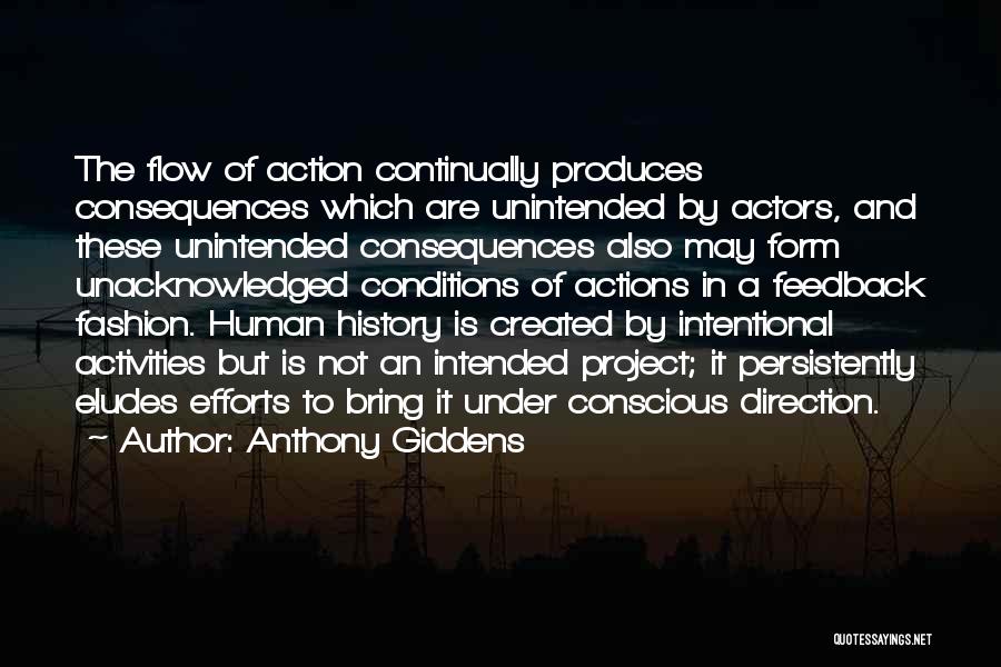 Actions And Consequences Quotes By Anthony Giddens