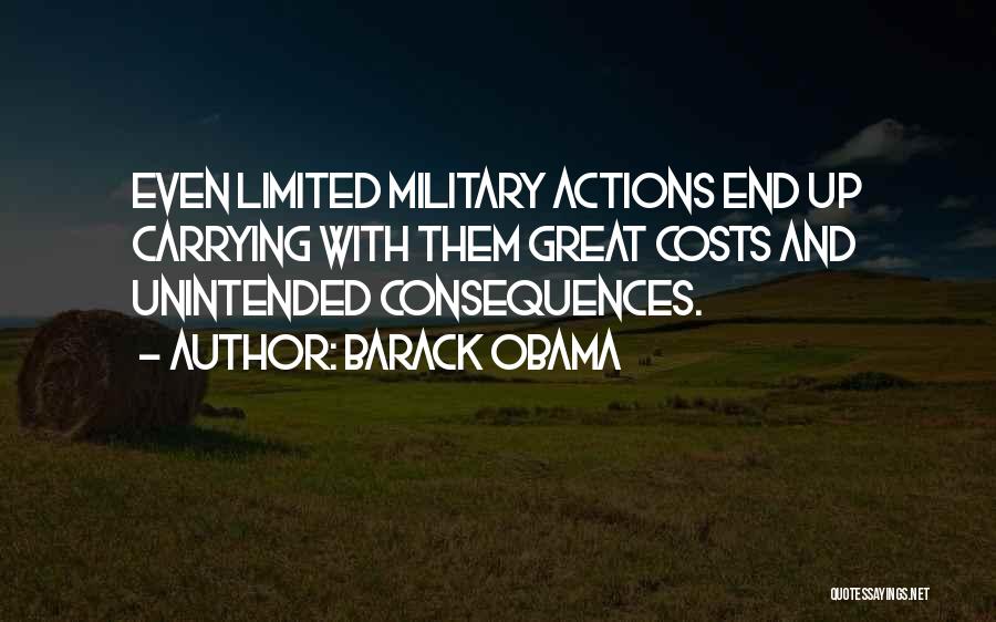 Actions And Consequences Quotes By Barack Obama