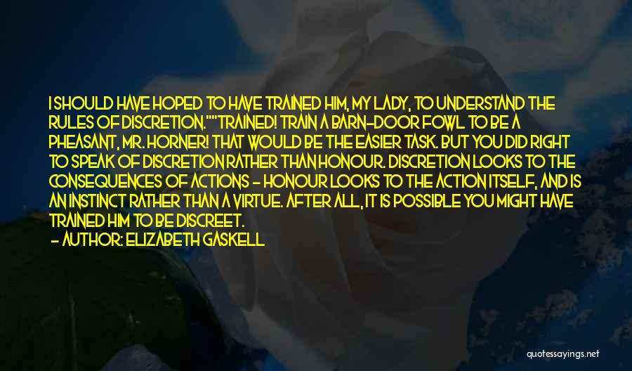 Actions And Consequences Quotes By Elizabeth Gaskell