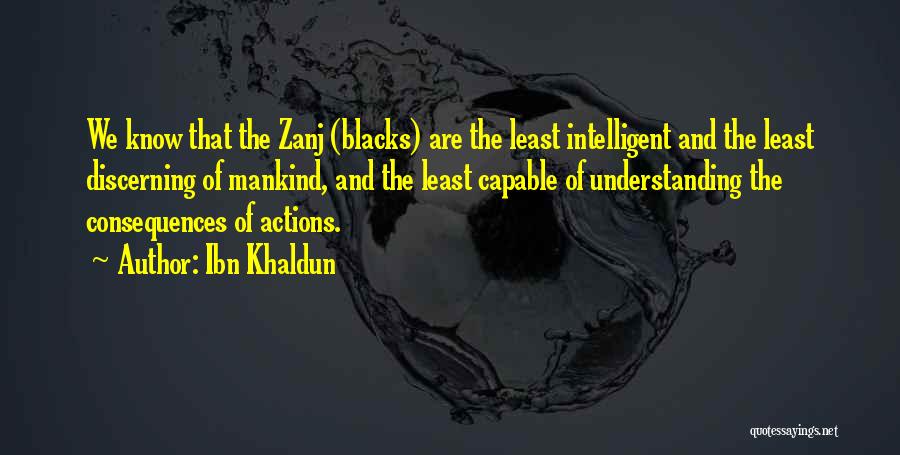 Actions And Consequences Quotes By Ibn Khaldun