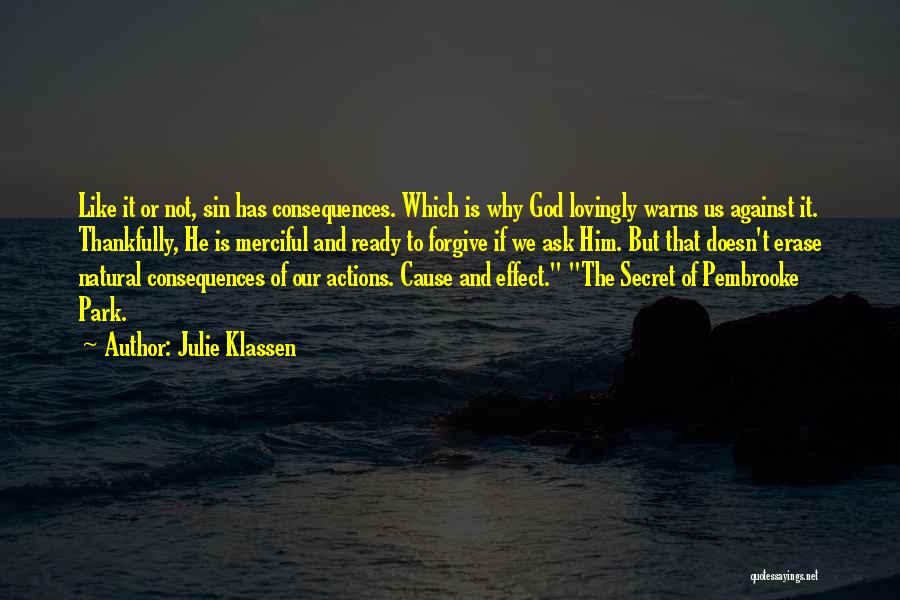 Actions And Consequences Quotes By Julie Klassen