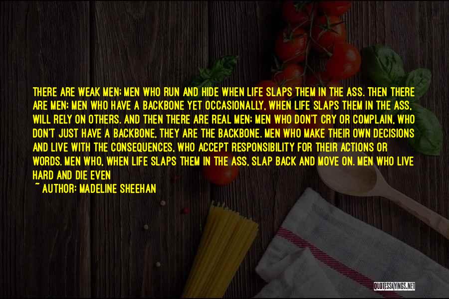 Actions And Consequences Quotes By Madeline Sheehan