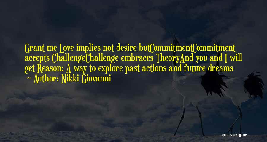 Actions And Love Quotes By Nikki Giovanni