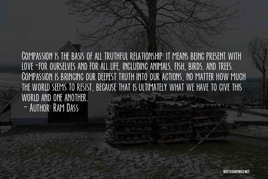 Actions And Love Quotes By Ram Dass