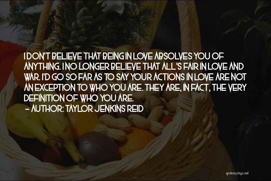 Actions And Love Quotes By Taylor Jenkins Reid