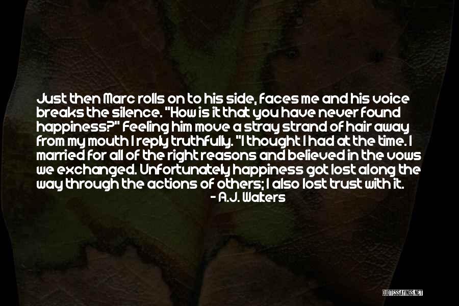 Actions And Trust Quotes By A.J. Walters Actions And Trust Quotes By A.J. Walters