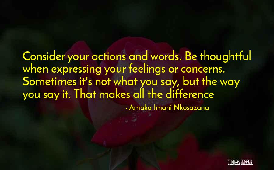 Actions And Trust Quotes By Amaka Imani Nkosazana