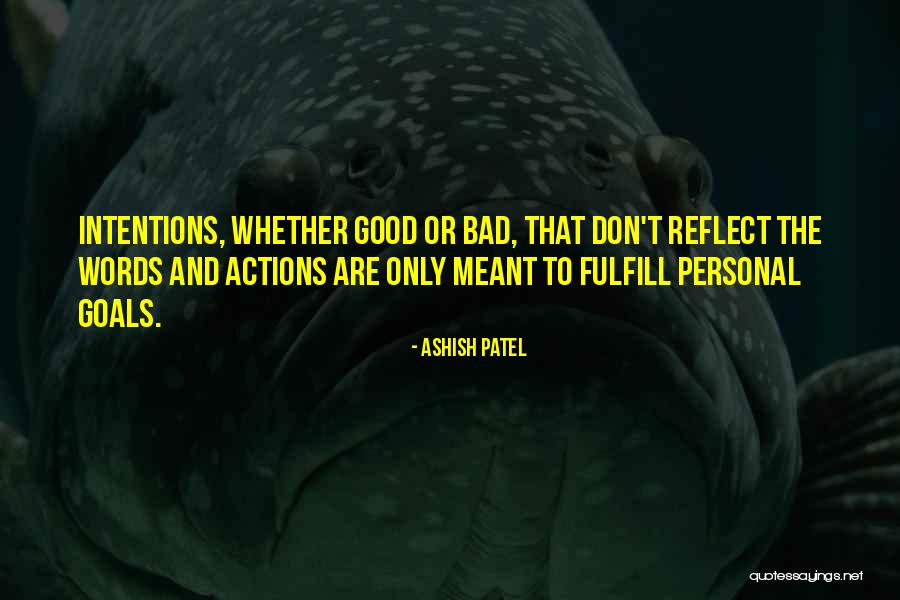 Actions And Trust Quotes By Ashish Patel