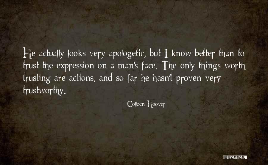 Actions And Trust Quotes By Colleen Hoover Actions And Trust Quotes By Colleen Hoover