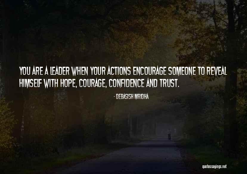 Actions And Trust Quotes By Debasish Mridha