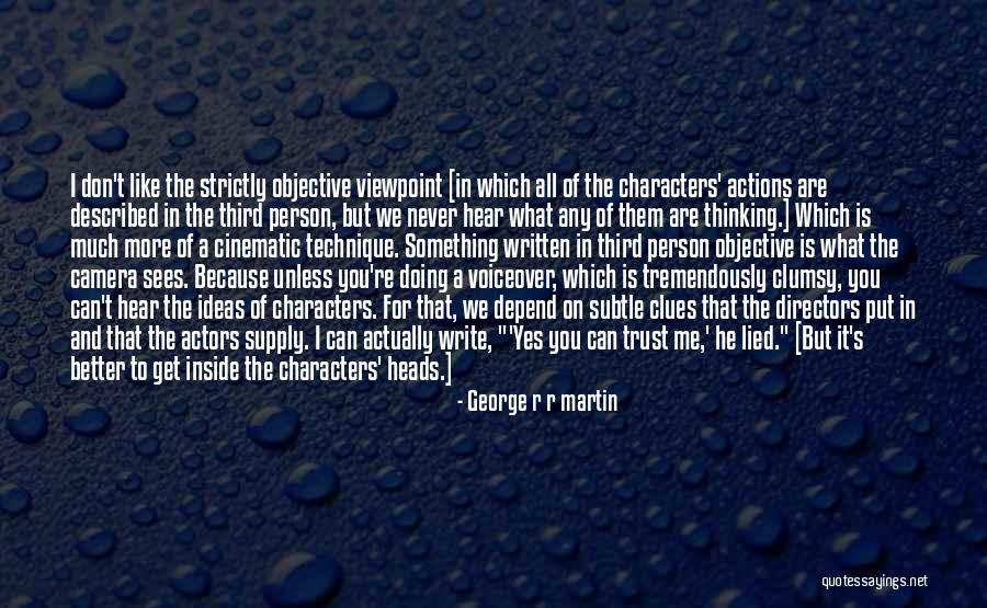 Actions And Trust Quotes By George R R Martin