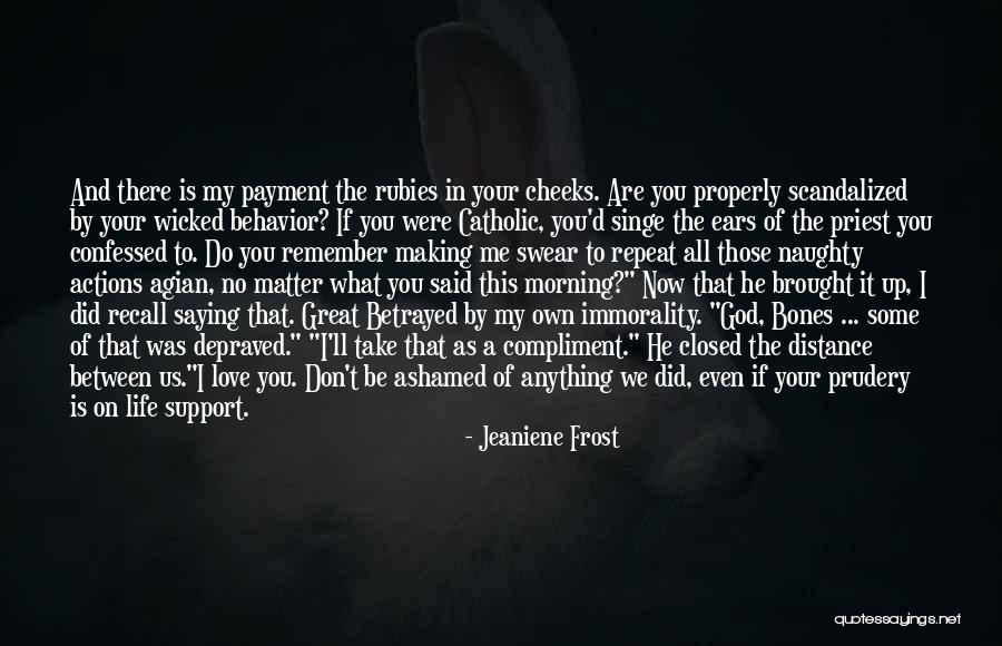 Actions And Trust Quotes By Jeaniene Frost Actions And Trust Quotes By Jeaniene Frost