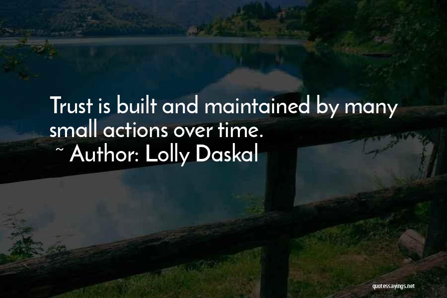 Actions And Trust Quotes By Lolly Daskal