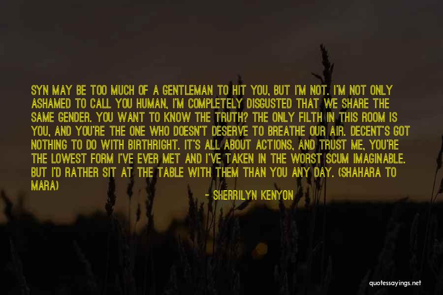 Actions And Trust Quotes By Sherrilyn Kenyon Actions And Trust Quotes By Sherrilyn Kenyon
