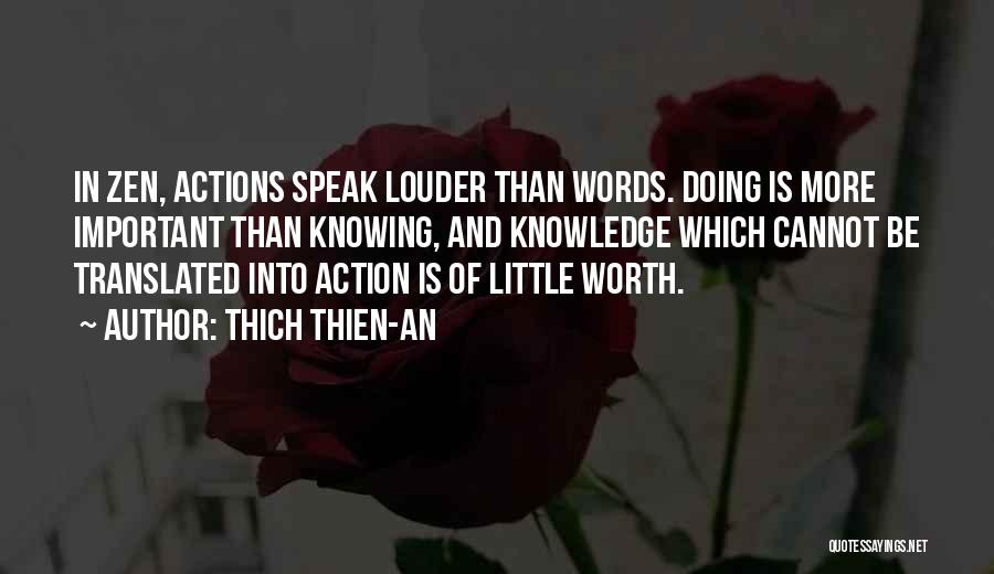 Actions Are Louder Than Words Quotes By Thich Thien-An