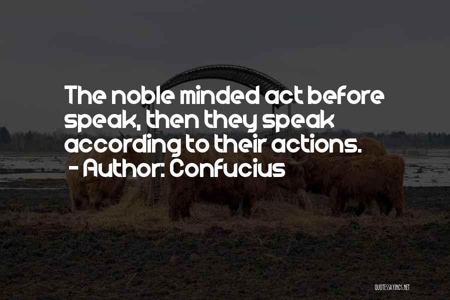 Actions Before Words Quotes By Confucius