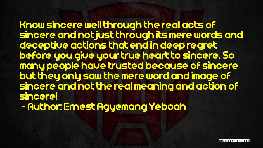 Actions Before Words Quotes By Ernest Agyemang Yeboah