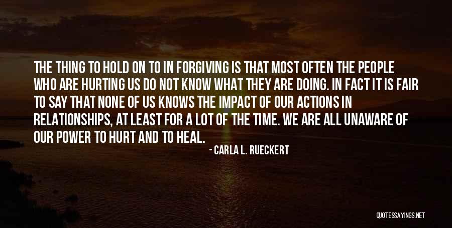 Actions In Relationships Quotes By Carla L. Rueckert