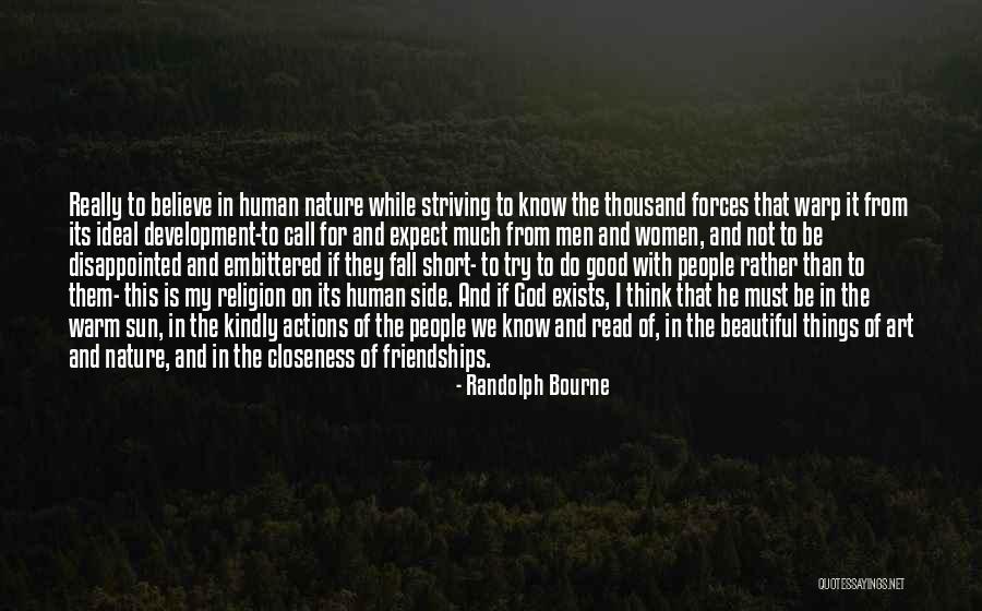 Actions In Relationships Quotes By Randolph Bourne