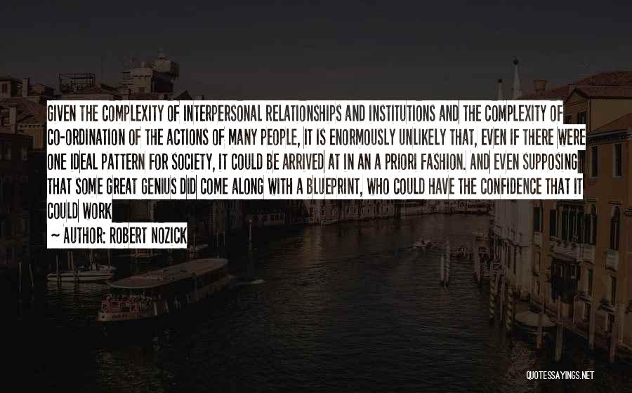 Actions In Relationships Quotes By Robert Nozick